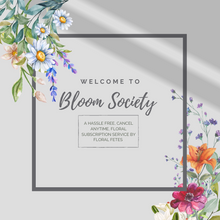 Load image into Gallery viewer, Bloom Society Flower Subscription
