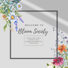 Load image into Gallery viewer, Bloom Society Flower Subscription
