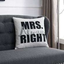 Load image into Gallery viewer, Danya B - Mrs. Always Right White Cotton Jacquard Printed Throw Pillow
