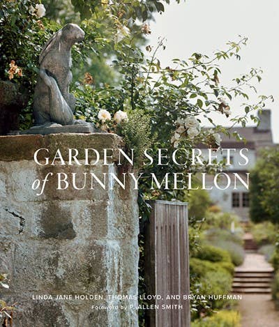 Gibbs Smith - Garden Secrets of Bunny Mellon