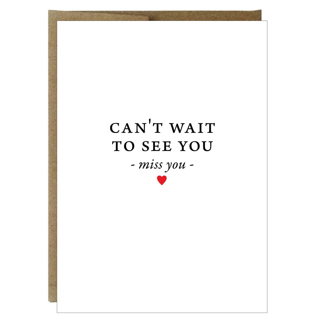 Greeting Card - Can't Wait to See You Miss You