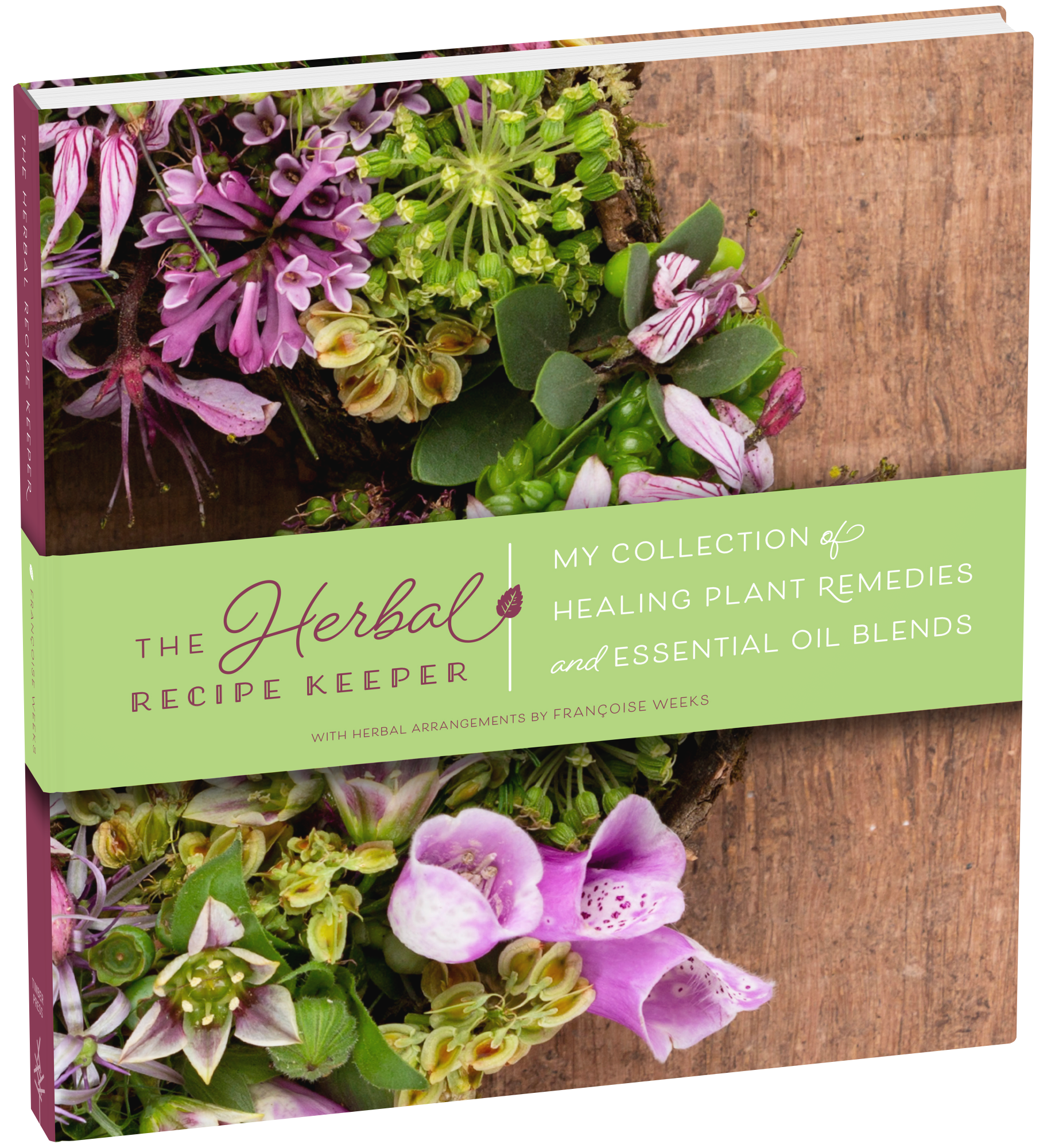 Herbal Recipe Keeper by Francoise Weeks – Floral Fêtes